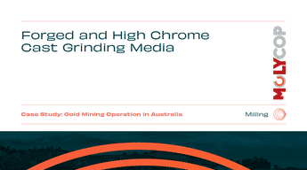 Forged and High Chrome Cast Grinding Media – Australian Gold Mine Case Study